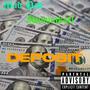 Deposit (feat. Iwuvmikael) [Explicit]