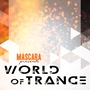 Mascara Presents World of Trance