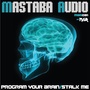 Program Your Brain/Stalk Me