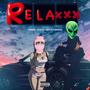 RELAXXX (feat. Cletz & Gotti Towers) [Explicit]