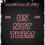 Us Not Them (Explicit)