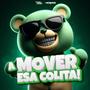 A Mover Esa Colita (feat. Kike Play) [(Gogos Mix)]