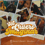 No Quiero Imaginar