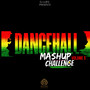 Dancehall Mashup Challenge, Vol 5 (Explicit)
