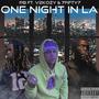 One Night in LA (feat. V2Kozy & 7FIFTY7) [Explicit]