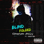 Blind Folded (Explicit)