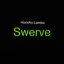 Swerve (Explicit)