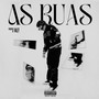 As Ruas (Explicit)