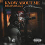 KNOW ABOUT ME (Explicit)