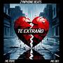Te Extraño (feat. Zynphonic Beats, Mc Pope & Mc Dei)