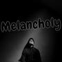 Melancholy