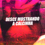 Desce Mostrando a Calcinha (Explicit)