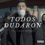 Todos Dudaron (Explicit)