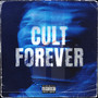 CULT FOREVER II (Explicit)