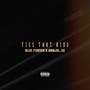 Ties That Bind (Explicit)