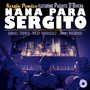 Nana para Sergito (feat. Paquito D'Rivera, Samuel Torres, Jimmy Macbride & Ricky Rodriguez)