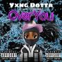 OVER YOU (Explicit)