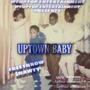 Uptown Baby (Explicit)