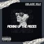 Picking Up The Pieces (Explicit)