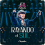 Rayando El Sol (60 Anos de Estrada)