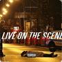 Live On The Scene (Explicit)