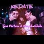 KEDATE (feat. Tano Fortuna) [Explicit]