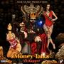 MONEY TALKS (Explicit)