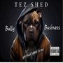 Bully Business (Explicit)