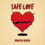 Safe Love