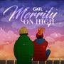 Merrily On High (feat. Idrees Oloyede & I.K.B.)