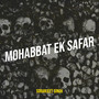 Mohabbat Ek Safar