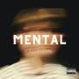 Mental (feat. Dae) [Explicit]