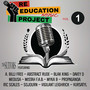 The Re-Education Music Project Volume 1 (Explicit)