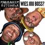 Wies Jou Boss? (feat. DJ Ossewa)