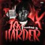 10x Harder (Explicit)