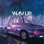 Way up (unmastered freestyle)