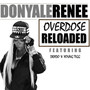 Over Dose Reloaded (feat. Drado & Young Tigg)