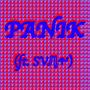 Panik (feat. SVNTrw)