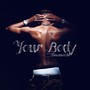 Your Body (Explicit)