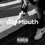 Big Mouth (Explicit)