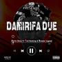 Damirifa Due (feat. Kwame Legend & Red Ranking)