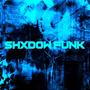 SHXDOW FUNK (feat. CXDRXC)