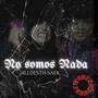 No somos nada (Explicit)