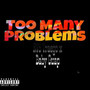 Too Many Problems (Explicit)