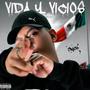 Vida y Vicios (Explicit)