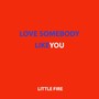 Love Somebody Like You