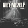 Niet Mezelf (Explicit)