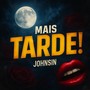 MAIS TARDE / ELA É BOIADEIRA