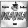 Mama (feat. Dan Dada) [Explicit]