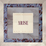 Arise